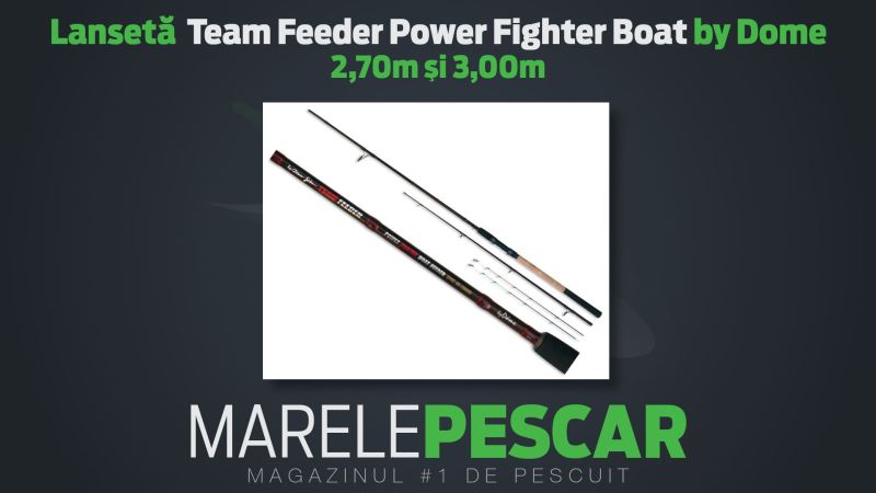 LANSETĂ TEAM FEEDER POWER FIGHTER BOAT BY DOME.jpg